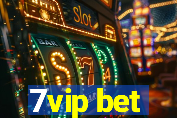 7vip bet